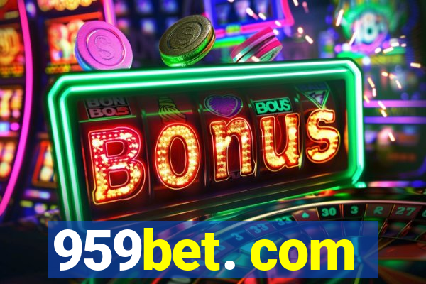 959bet. com